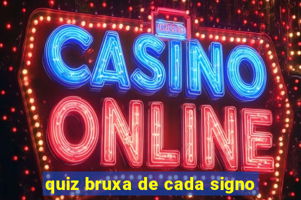 quiz bruxa de cada signo